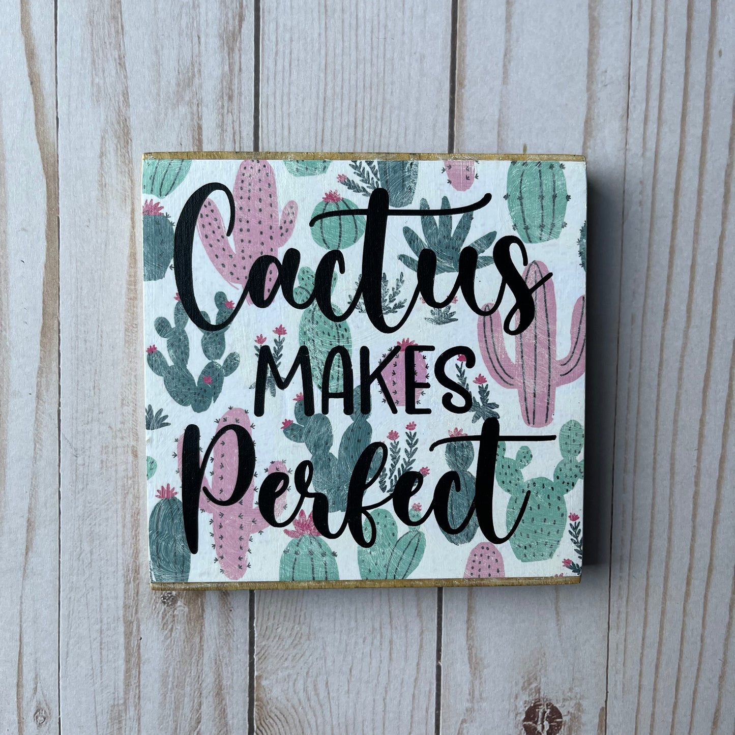 Cactus Makes Perfect Sign